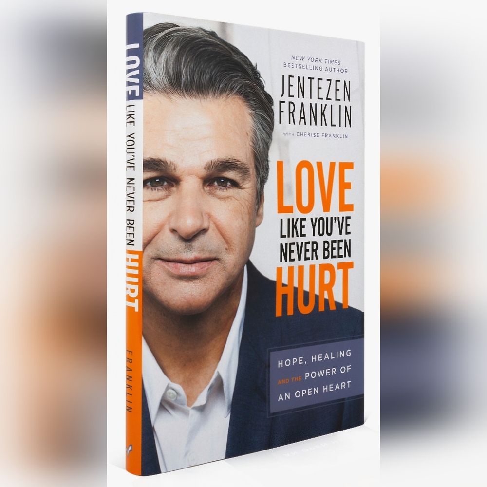 LOVE LIKE YOU'VE NEVER BEEN HURT by Jentezen Franklin